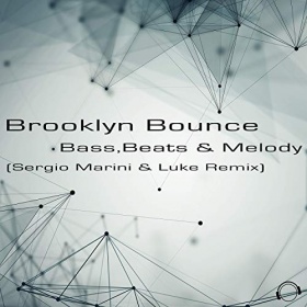 BROOKLYN BOUNCE - BASS, BEATS & MELODY (SERGIO MARINI & LUKE REMIX)
